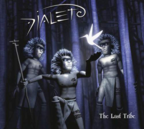DIALETO - The Last Tribe