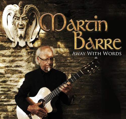 MARTIN BARRE - Away With Words