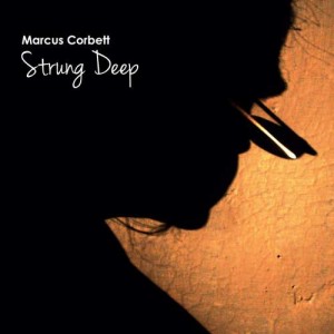 MARCUS CORBETT – Strung Deep