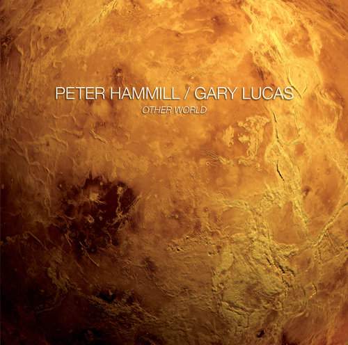 PETER HAMMILL / GARY LUCAS - Other World