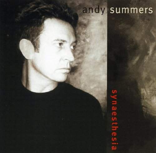 ANDY SUMMERS - Synaesthesia