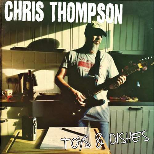 CHRIS THOMPSON - Toys & Dishes