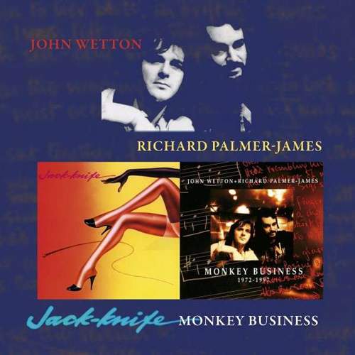 JOHN WETTON & RICHARD PALMER-JAMES - Jack-Knife / Monkey Business