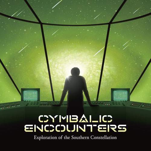 CYMBALIC ENCOUNTERS - Exploration Of The Southern Constellation