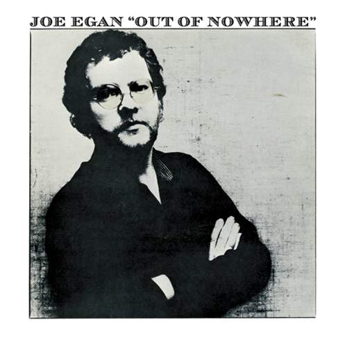 JOE EGAN - Out Of Nowhere