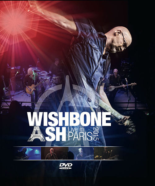 WISHBONE ASH - Live In Paris 2015