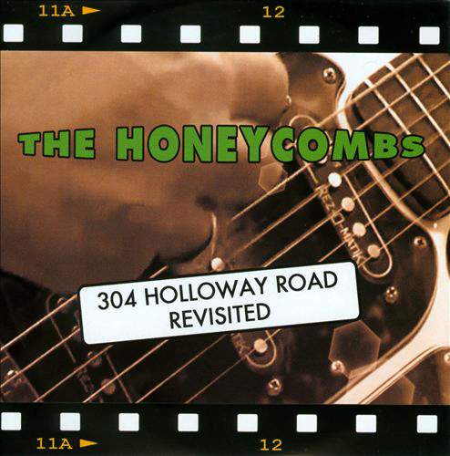 THE HONEYCOMBS - 304 Holloway Road Revisited