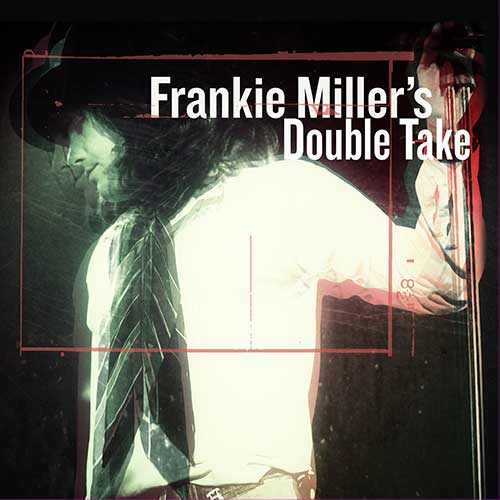 FRANKIE MILLER - Double Take