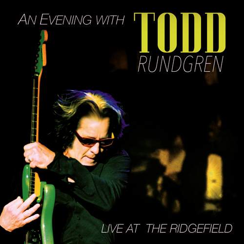 TODD RUNDGREN - An Evening With... Live At The Ridgefield