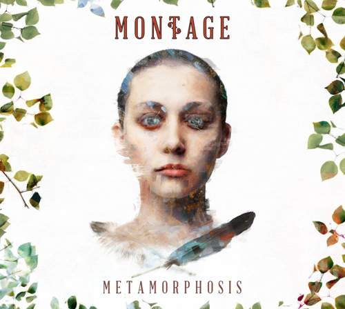 MONTAGE - Metamorphosis