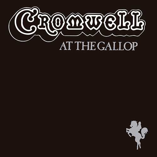 CROMWELL - At The Gallop 