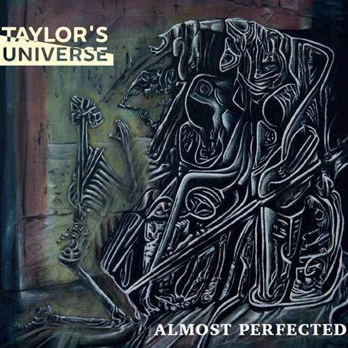 TAYLOR'S UNIVERSE - Almost Perfected 