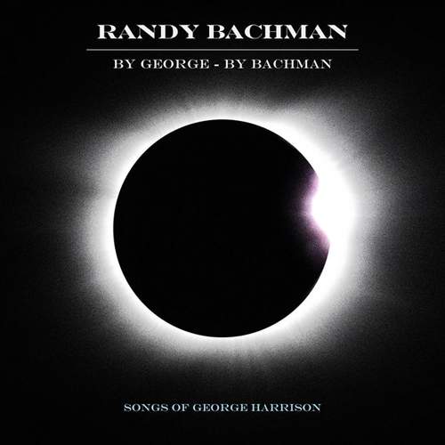 RANDY BACHMAN - By George - By Bachman