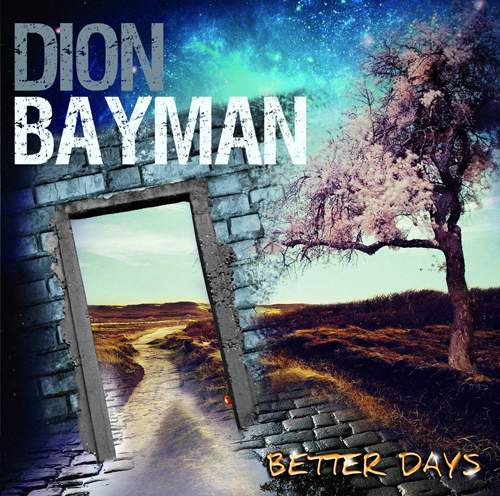 DION BAYMAN - Better Days