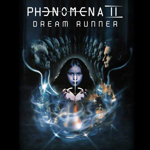 PHENOMENA - II: Dream Runner