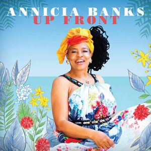ANNICIA BANKS – Up Front