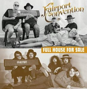 FAIRPORT CONVENTION Take Full “Full House” To The Stage