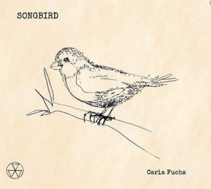 CARLA FUCHS – Songbird