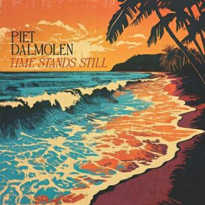 PIET DALMOLEN – Time Stands Still