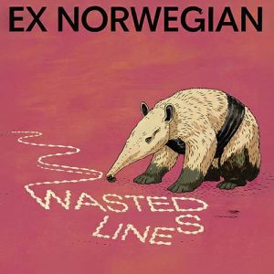 EX NORWEGIAN – Wasted Lines