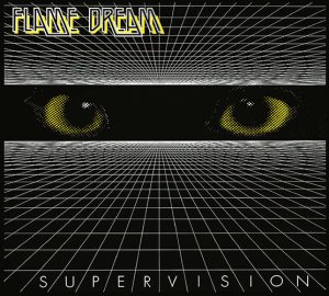 FLAME DREAM – Supervision