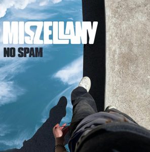 MISZELLANY – No Spam