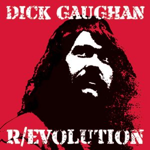 Dick Gaughan’s Live Rarities See The Light Of Day