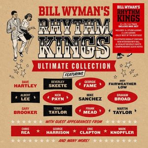 The Whole Oeuvre Of Bill Wyman’s RHYTHM KINGS Will See Definitive Repackaging
