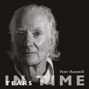 Peter Hammill Laments Temporal Fissures