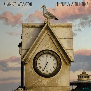 aclaysontime ALAN CLAYSON – There’s Still Time…