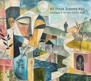 Jim Cregan Goes Acoustic On His New Ensemble’s Album