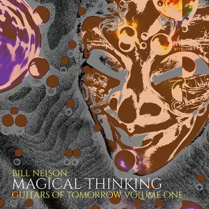 Bill Nelson Launches “Guitars Of Tomorrow”