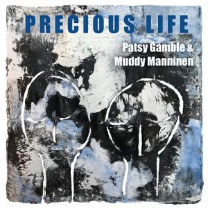 Patsy Gamble And Muddy Manninen Join Forces