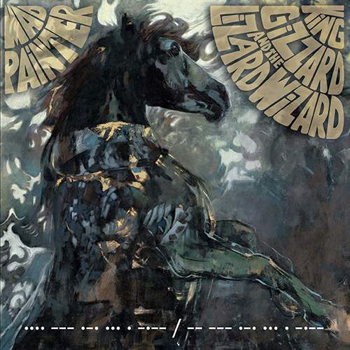 Boston ensemble Mad Painter and Melbourne psych royalty King Gizzard & the Lizard Wizard are